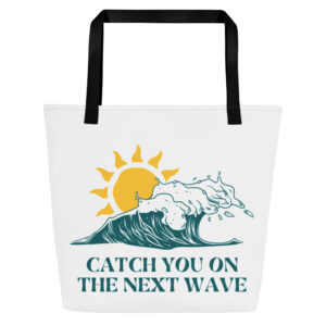 Stofftasche mit Innenfach “Catch You On The Next Wave”