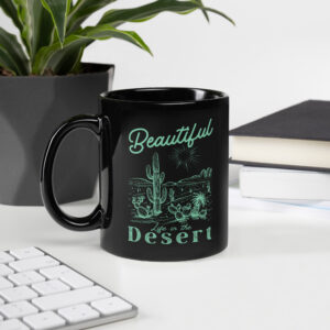 Schwarze glänzende Tasse “BEAUTIFUL DESERT”