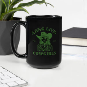 Schwarze glänzende Tasse “LONG LIFE COWGIRLS”