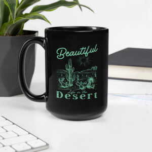 Schwarze glänzende Tasse “BEAUTIFUL DESERT”