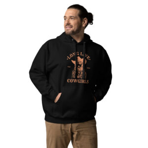 Unisex Hoodie “LONG LIFE COWGIRLS”