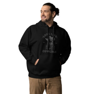 Unisex Hoodie “LONG LIFE COWGIRLS”