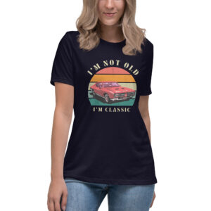 Damen T-Shirt “I’m not old, I’m classic”