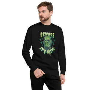 Unisex Premium Sweatshirt “Beware of Frankenstein”